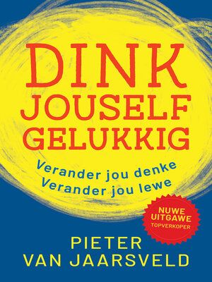 cover image of Dink jouself gelukkig
